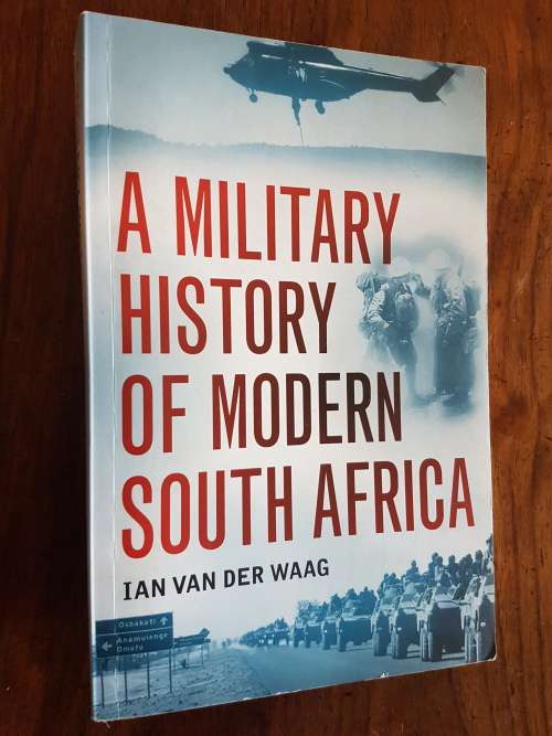 History & Politics A Military History of Modern South Africa By Ian